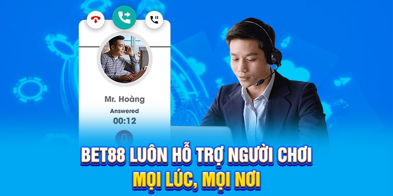 BET88 luôn hỗ trợ người chơi mọi lúc, mọi nơi