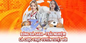 Bóng Đá Saba - Trải Nghiệm Cá Cược Trực Tuyến Tuyệt Vời 